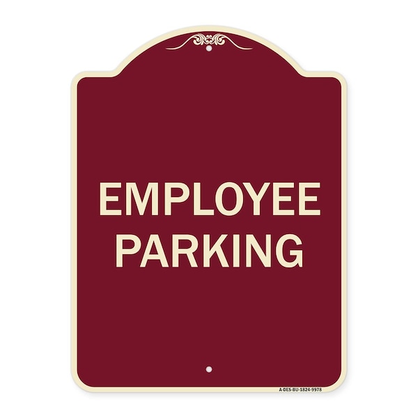 Designer Series Sign-Employee Parking, Burgungy Heavy-Gauge Aluminum, 24" x 18", BU-1824-9978